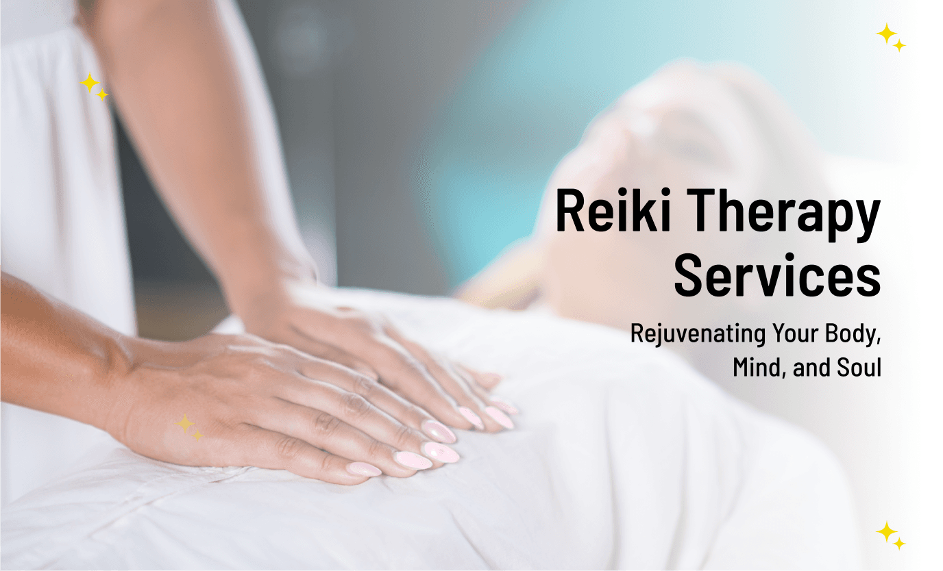 Reiki Therapy Services: Rejuvenating Your Body, Mind, and Soul