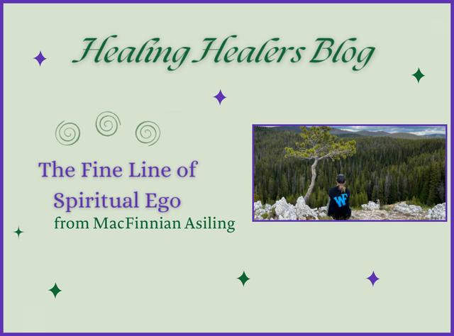 The Fine Line of Spiritual Ego